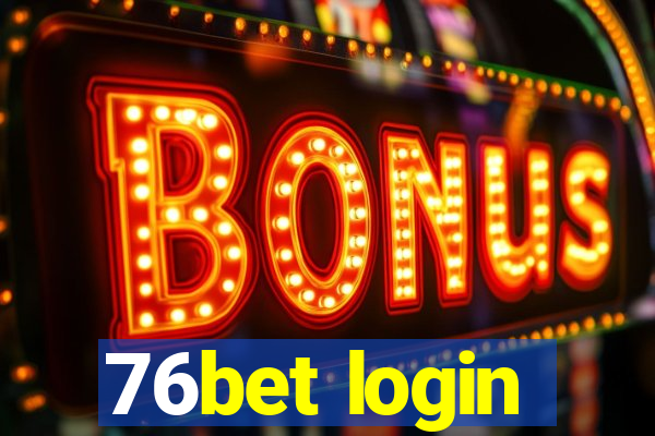 76bet login